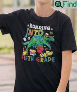 Roaring Into Fifth Grade Dinosaur Shirt