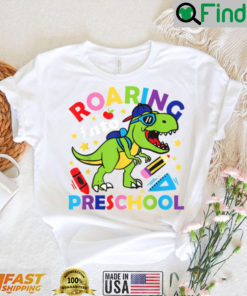 Roaring Into Preschool Dinosaur T Rex Back To School Teacher Shirt