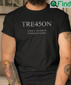 Tre45on Shirt Treason Anti Trump