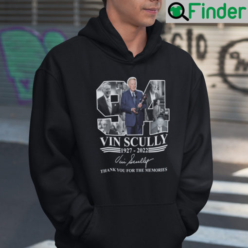 Vin Scully Hoodie Shirt 1927 2022 Thanks You For The Memories