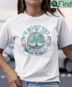 Yoga Shirt Tree Of Life Im Mostly Peace Love And Light