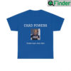 Chad Powers T Shirt