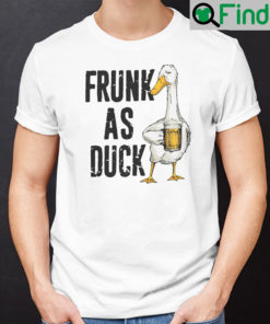 Frunk As Duck T Shirt