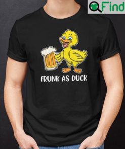 Frunk As Duck Tee Shirt