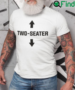 Funny Two Seater Shirt