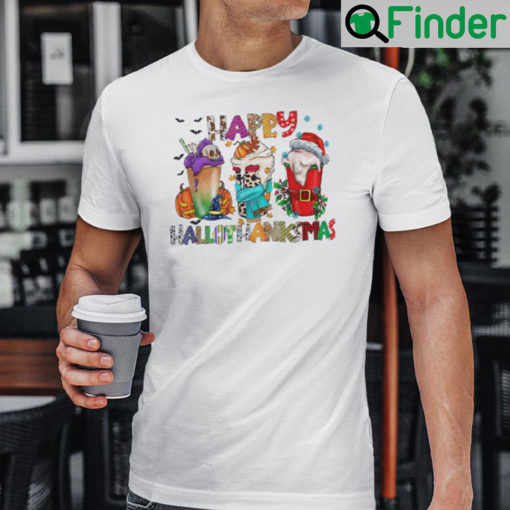 Happy Hallothankmas Shirt Happy Halloween Happy Thanksgiving Happy Christmas