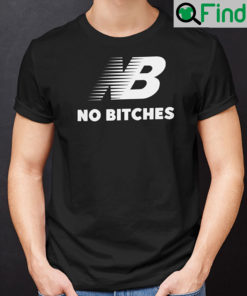 NB No Bitches Shirt New Balance