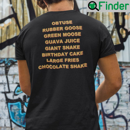 Obtuse Rubber Goose Green Moose Guava Juice Shirt