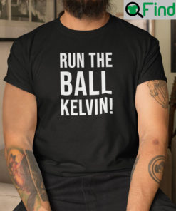 Run The Ball Kevin Shirt