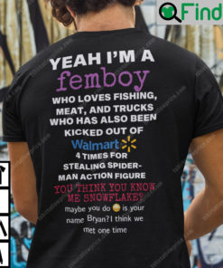 Yeah Im A Femboy Who Loves Fishing Meat And Trucks Unisex Shirt