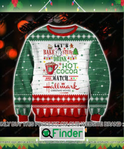 Drink Hot Cocoa And Watch Hallmark Christmas Movies Knitted Wool Sweater Sweatshirt – LIMITED EDITION