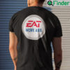 Eat More Ass Shirt EA Sports Meme