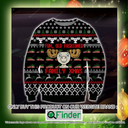 Fun Old Fashioned Family Xmas Christmas Ugly Sweater Sweatshirt – LIMITED EDITION