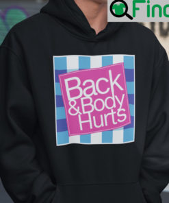 Back and best sale body hurts hoodie