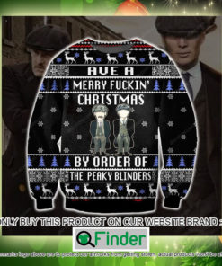 Funny Peaky Blinders Ave A Merry Fickin Christmas Christmas Ugly Sweater Sweatshirt – LIMITED EDITION