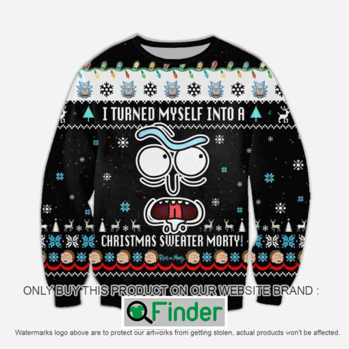 Funny Rick I Turned Myself Into A Christmas Sweater – LIMITED EDITION Morty Knitted Wool Sweater – LIMITED EDITION