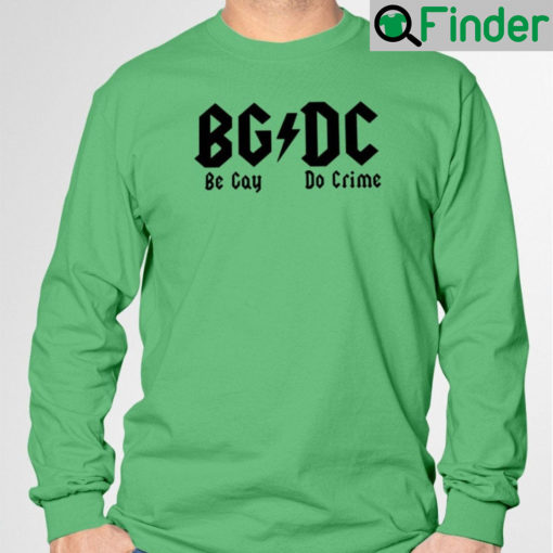 Gb Dc Be Gay Do Crime T Shirt