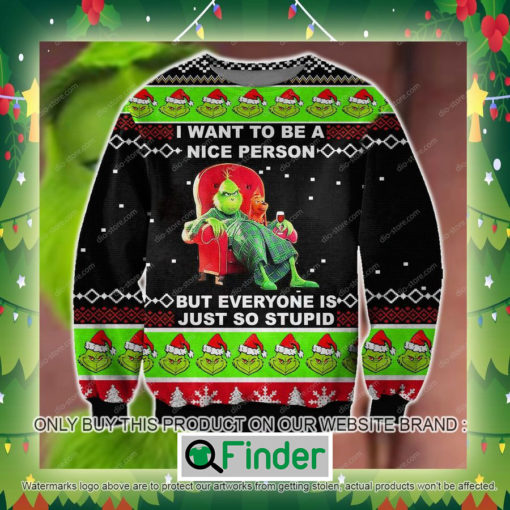 Grinch I Want To Be A Nice Person Knitted Wool Sweater Sweatshirt – LIMITED EDITION