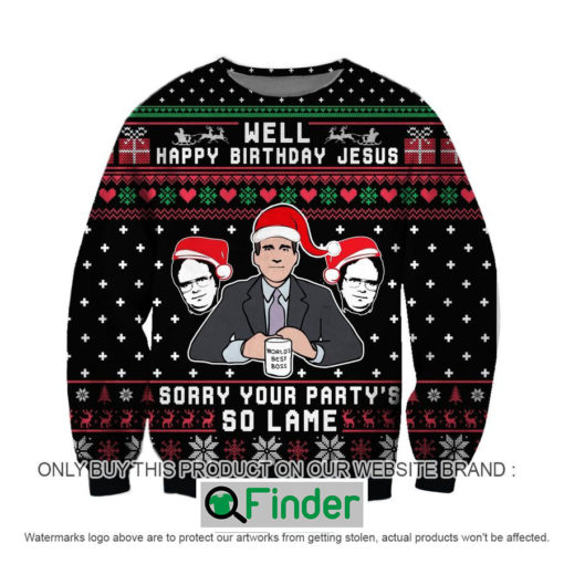 Happy Birhtday Jesus Sorry Your PartyS So Lame Knitted Wool Sweater – LIMITED EDITION