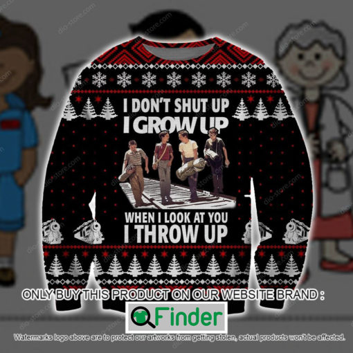 I Dont Shut Up I Grow Up When I Look At You I Throw Up Christmas Ugly Sweater – LIMITED EDITION