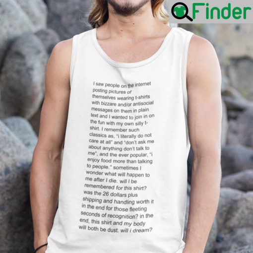 I Saw People On The Internet Posting Picture Of Themselves Tank Top Shirt