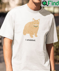 I Shidded Cat Shirt