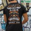 Im A Grumpy Old Man I Was Born In March Shirt