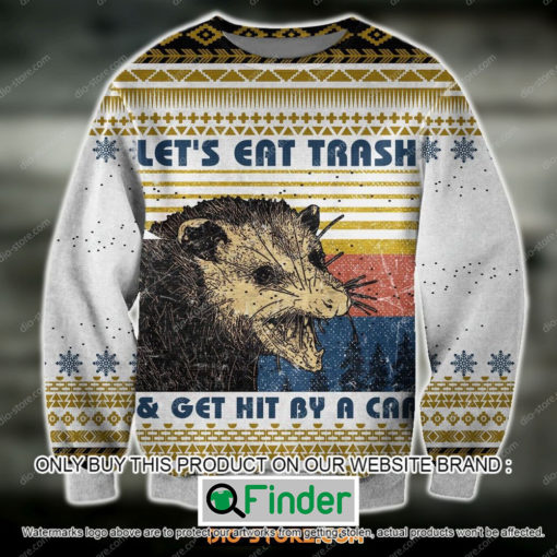 Lets Eat The Trash Get Hit By A Car Christmas Ugly Sweater – LIMITED EDITION