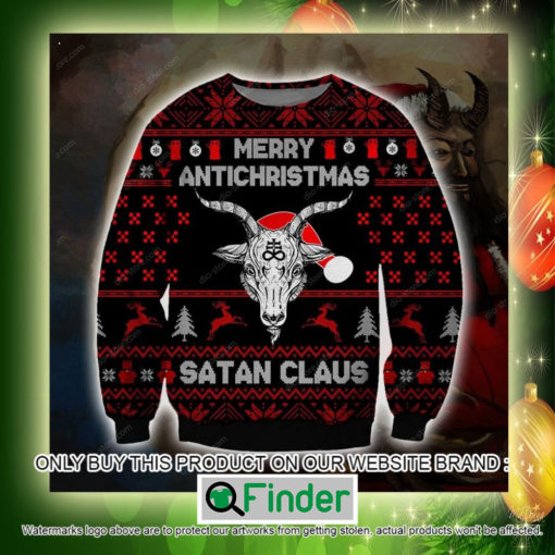 Merry Antichristmas Satan Claus Christmas Ugly Sweater Sweatshirt – LIMITED EDITION