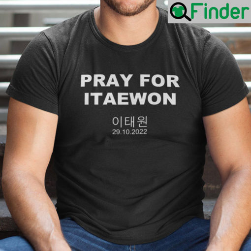 Pray For Itaewon Shirt