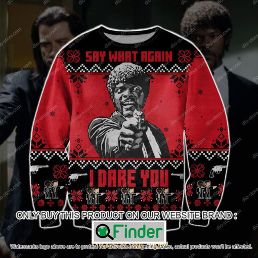 Pulp Fiction Say What Again I Dare You Christmas Ugly Sweater – LIMITED ...