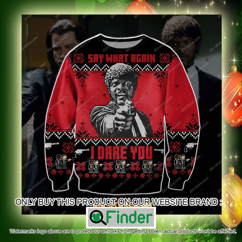 Pulp Fiction Say What Again I Dare You Christmas Ugly Sweater – LIMITED ...