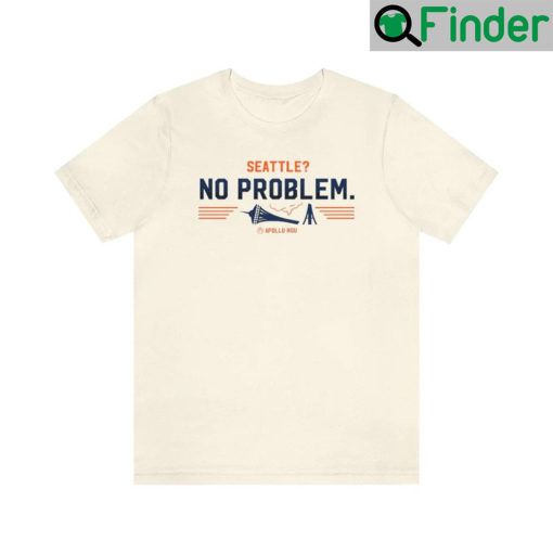 Seattle No Problem T Shirt