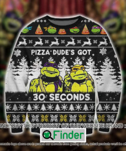 Teenage Mutant Ninja Turtles Pizza DudeS Got 30 Seconds Knitted Wool Sweater – LIMITED EDITION