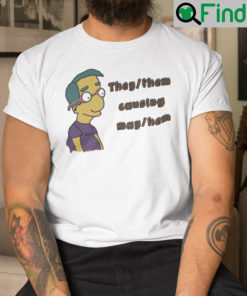 They Them Causing May Hem Shirt Milhouse Van Houten Simpson