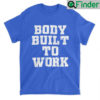 Zach Pop Body Build To Work Shirt