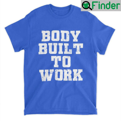 Zach Pop Body Build To Work Shirt