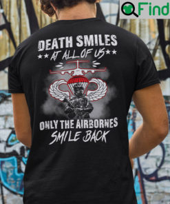 Death Smiles At All Of Us Shirt Only The Airbornes Smile Back