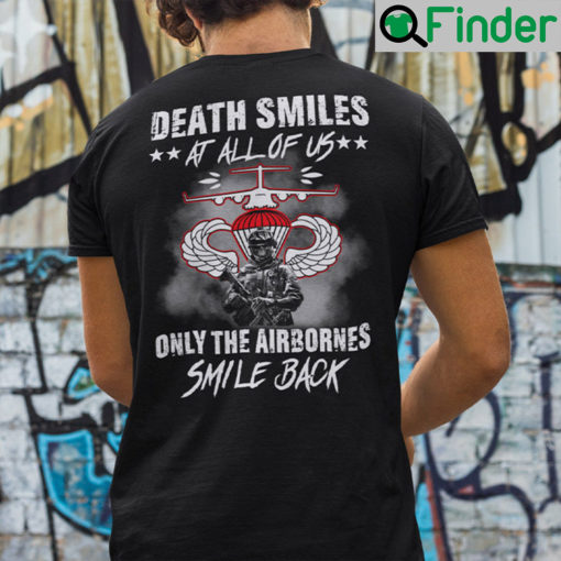 Death Smiles At All Of Us Shirt Only The Airbornes Smile Back