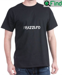 Frazzled Mrs. F Crewneck T Shirt