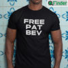 Free Pat Bev Shirt