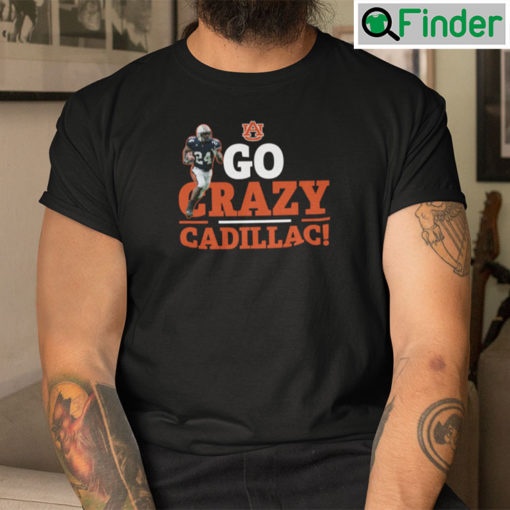 Go Crazy Cadillac Shirt