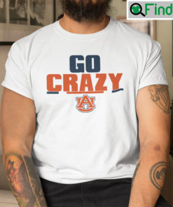 Go Crazy T Shirt