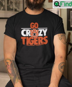 Go Crazy Tigers Shirt