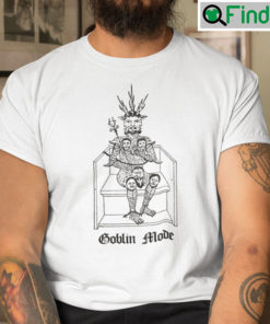 Goblin Mode Shirt