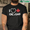 I Love Canada Oil and Gas Maple Leaf Shirt