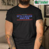Its Called Soccer T Shirts