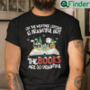 Oh The Weather Outside Is Frightful But The Books Are So Delightful Shirt