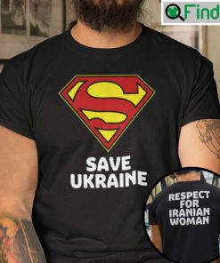 Save Ukraine Respect For Iranian Woman Shirt