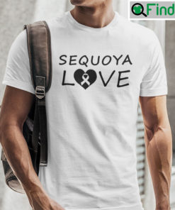 Sequoya Love Shirt